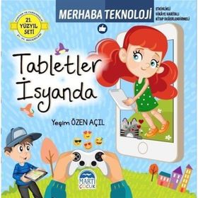 Tabletler İsyanda Merhaba Teknoloji Yeşim Özen Açıl