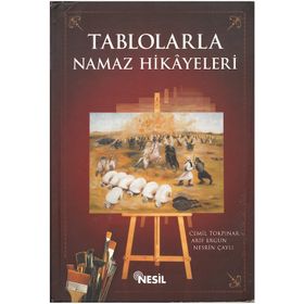 TABLOLARLA NAMAZ HIKAYELERI - CEMIL TOKPINAR