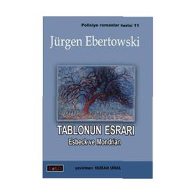 TABLONUN ESRARI ESBECK VE MONDRIAN - JÜRGEN EBERTOWSKI