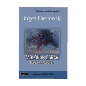 TABLONUN ESRARI ESBECK VE MONDRIAN - JÜRGEN EBERTOWSKI