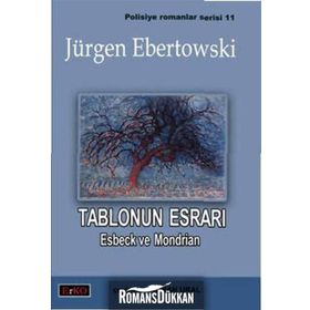 TABLONUN ESRARI ESBECK VE MONDRIAN - JÜRGEN EBERTOWSKI