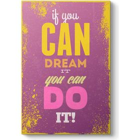 Tabloshop Can Dream 50x75 cm Tablo