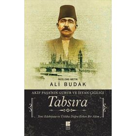 Tabsıra - Akif Paşanın Gurur Ve İsyan Çığlığı - Ali Budak
