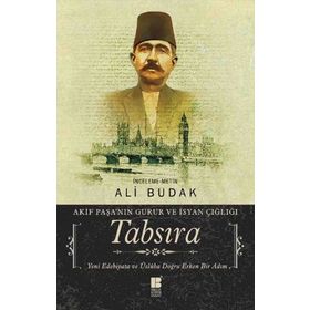 Tabsıra - Akif Paşanın Gurur Ve İsyan Çığlığı - Ali Budak