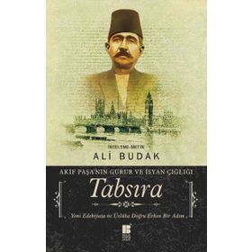 Tabsıra - Akif Paşanın Gurur Ve İsyan Çığlığı - Ali Budak