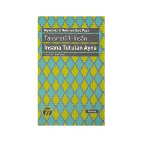 Tabsıratü’l-İnsan - İnsana Tutulan Ayna - Diyarbekirli Mehmed Said Paşa
