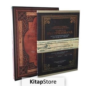 Tabula Peutingeriana-Osmanlı ve Türkiye Coğrafyasındaki İzleriyle 2000 Yıllık Roma Yol Haritası - Bülent Özükan