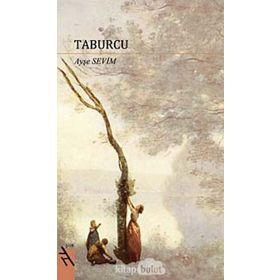 TABURCU - AYŞE SEVIM