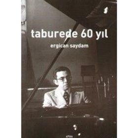 TABUREDE 60 YIL - ERGICAN SAYDAM