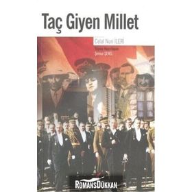 TAÇ GIYEN MILLET - CELAL NURI İLERİ