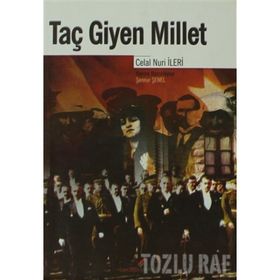 TAÇ GIYEN MILLET - CELAL NURI İLERİ