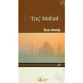 Taç Mahal - İlyas Memiş