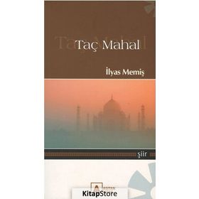 Taç Mahal - İlyas Memiş