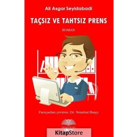 Taçsız ve Tahtsız Prens / Ali Asghar Seyed Abadı / Demavend Yayınları