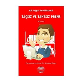 Taçsız ve Tahtsız Prens / Ali Asghar Seyed Abadı / Demavend Yayınları