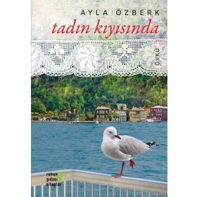 Tadın Kıyısında - Ayla Özberk