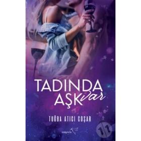 Tadında Aşk Var - Tuğba Atıcı Coşar