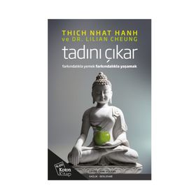 Tadını Çıkar - Thich Nhât Hanh Dr. Lilian Cheung Lilian Cheung