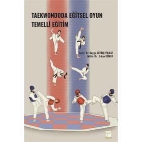 Taekwondoda Eğitsel Oyun Temelli Eğitim - Duygu Sevinç Yılmaz