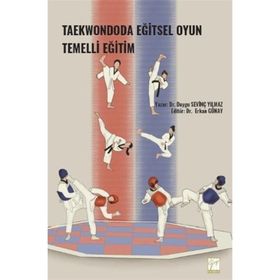 Taekwondoda Eğitsel Oyun Temelli Eğitim - Duygu Sevinç Yılmaz