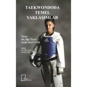 Taekwondoda Temel Yaklaşımlar - Sevde Mavi Var