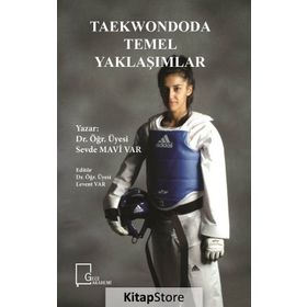 Taekwondoda Temel Yaklaşımlar - Sevde Mavi Var