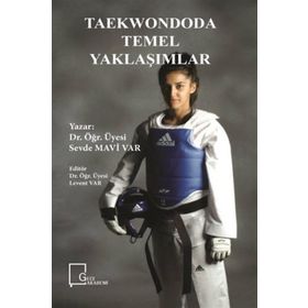 Taekwondoda Temel Yaklaşımlar - Sevde Mavi Var