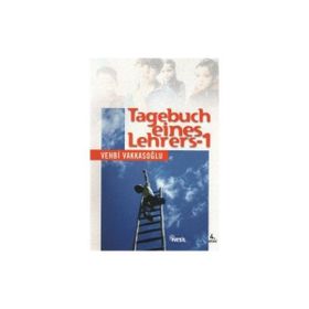 Tagebuch Eines Lehrers 1 - Vehbi Vakkasoğlu