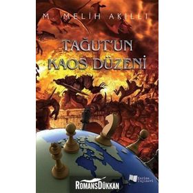 Tağut'un Kaos Düzeni - M. Melih Akıllı