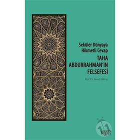 Taha Abdurrahman'ın Felsefesi - Yavuz Köktaş