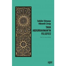 Taha Abdurrahman'ın Felsefesi - Yavuz Köktaş