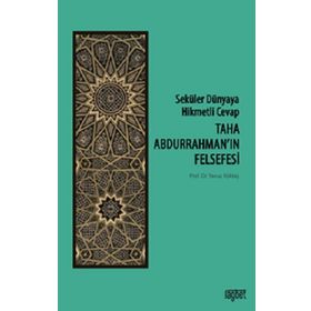 Taha Abdurrahman'ın Felsefesi - Yavuz Köktaş