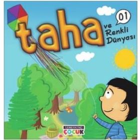 Taha ve Renkli Dünyası - 1 - Sümeyra T Demir