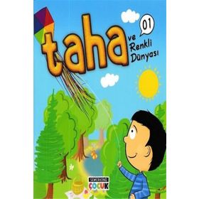 Taha ve Renkli Dünyası - 1 - Sümeyra T Demir