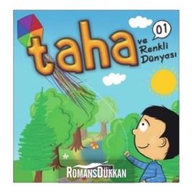 Taha ve Renkli Dünyası - 1 - Sümeyra T Demir