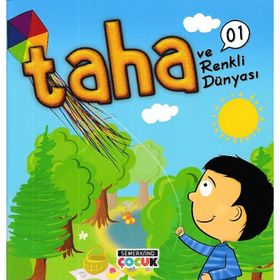 Taha ve Renkli Dünyası - 1 - Sümeyra T Demir