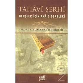 Tahavi Şerhi Gençler İçin Akaid Dersleri - M. Abdurrahman El-Humeyyis