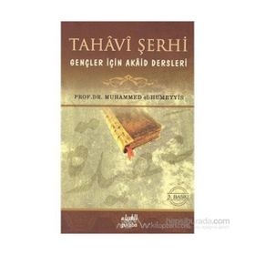 Tahavi Şerhi Gençler İçin Akaid Dersleri - M. Abdurrahman El-Humeyyis