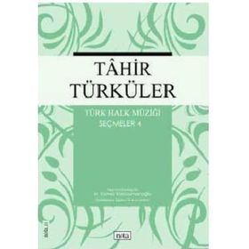 Tahir Türküler Türk Halk Müziği Seçmeler 3 - M. Kemal Karaosmanoğlu