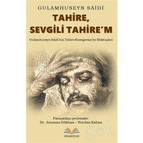 Tahire, Sevgili Tahire’m - Gulamhuseyn Saidi