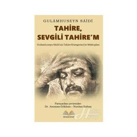Tahire, Sevgili Tahire’m - Gulamhuseyn Saidi