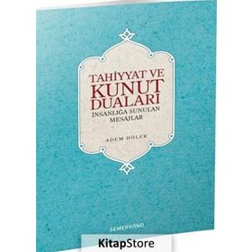 TAHIYYAT VE KUNUT DUALARI - ADEM DÖLEK