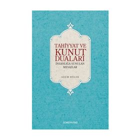TAHIYYAT VE KUNUT DUALARI - ADEM DÖLEK