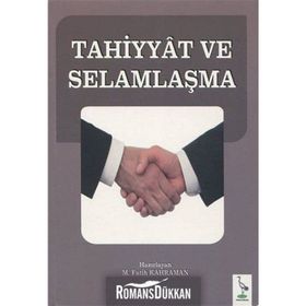 Tahiyyat ve Selamlaşma - M. Fatih Kahraman
