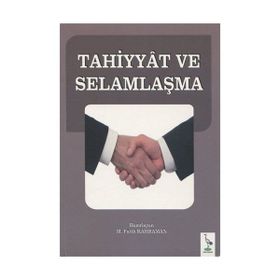 Tahiyyat ve Selamlaşma - M. Fatih Kahraman
