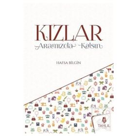 Tahlil Yayınları Kızlar Aramızda Kalsın
