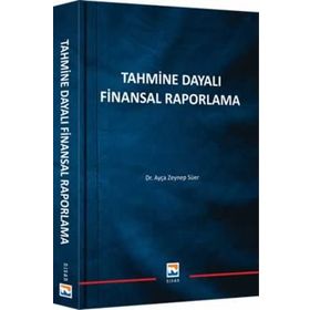 Tahmine Dayalı Finansal Raporlama - Ayça Zeynep Süer