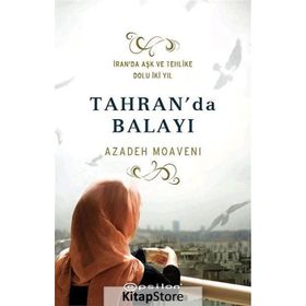 Tahran’da Balayı - Azadeh Moaveni