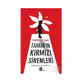 Tahran’ın Kırmızı Sirenleri - Shahzadeh N. İgual
