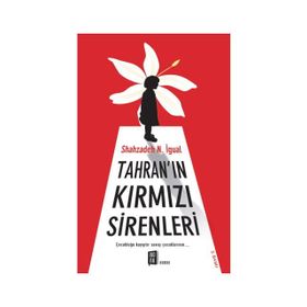 Tahran’ın Kırmızı Sirenleri - Shahzadeh N. İgual
